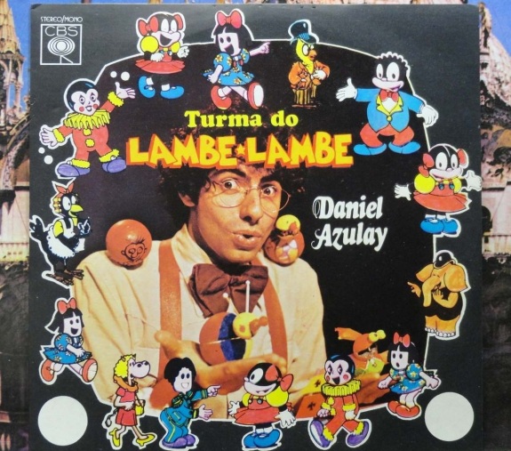 30 de Maio - 1947 – Daniel Azulay, artista plástico, educador, desenhista, compositor e autor de livros - Turma do Lambe-lambe - capa do disco.