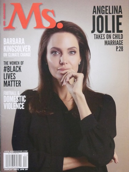 4 de Junho - Angelina Jolie, atriz, cineasta e ativista humanitária - Capa da revista Ms. em 2015, na qual discute o casamento infantil..